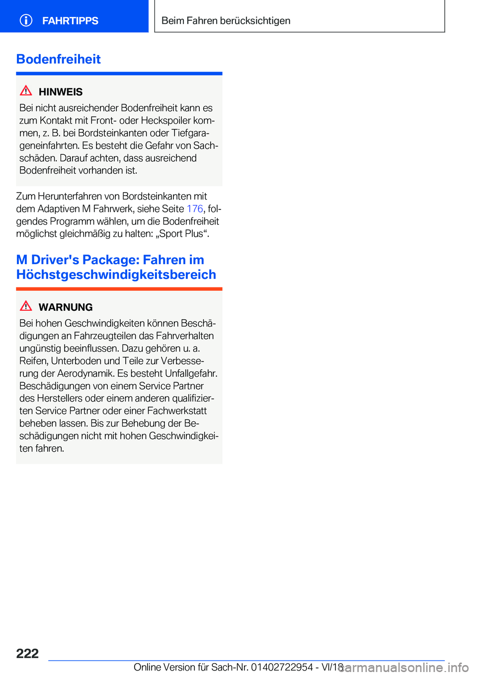 BMW M4 2019  Betriebsanleitungen (in German) �B�o�d�e�n�f�r�e�i�h�e�i�t
�H�I�N�W�E�I�S
�B�e�i��n�i�c�h�t��a�u�s�r�e�i�c�h�e�n�d�e�r��B�o�d�e�n�f�r�e�i�h�e�i�t��k�a�n�n��e�s �z�u�m��K�o�n�t�a�k�t��m�i�t��F�r�o�n�t�-��o�d�e�r��H�e�c�k�s�