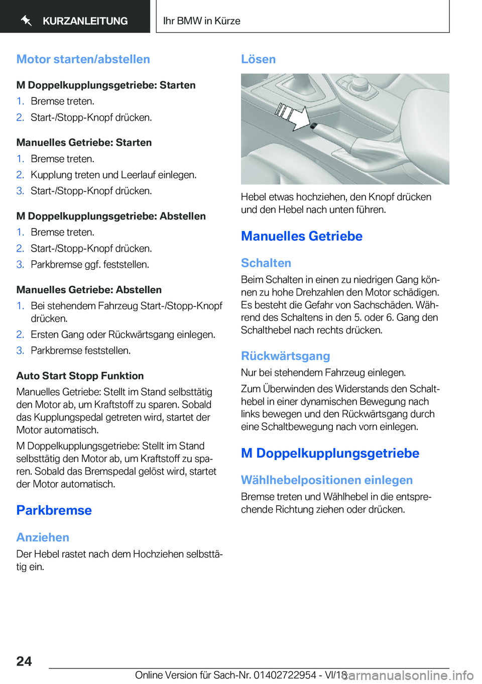 BMW M4 2019  Betriebsanleitungen (in German) �M�o�t�o�r��s�t�a�r�t�e�n�/�a�b�s�t�e�l�l�e�n
�M��D�o�p�p�e�l�k�u�p�p�l�u�n�g�s�g�e�t�r�i�e�b�e�:��S�t�a�r�t�e�n�1�.�B�r�e�m�s�e��t�r�e�t�e�n�.�2�.�S�t�a�r�t�-�/�S�t�o�p�p�-�K�n�o�p�f��d�r�