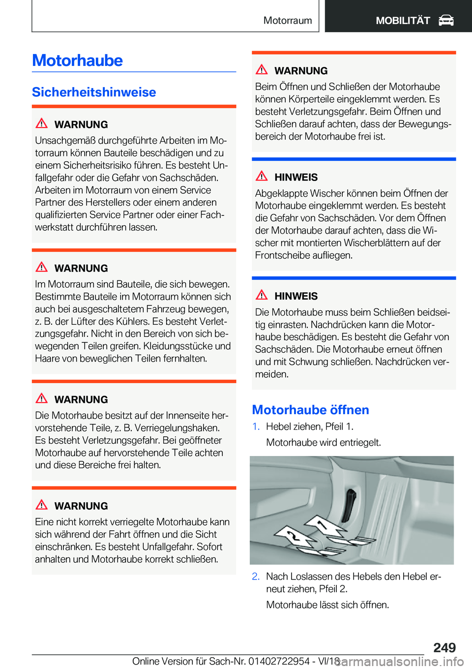 BMW M4 2019  Betriebsanleitungen (in German) �M�o�t�o�r�h�a�u�b�e
�S�i�c�h�e�r�h�e�i�t�s�h�i�n�w�e�i�s�e
�W�A�R�N�U�N�G
�U�n�s�a�c�h�g�e�m�