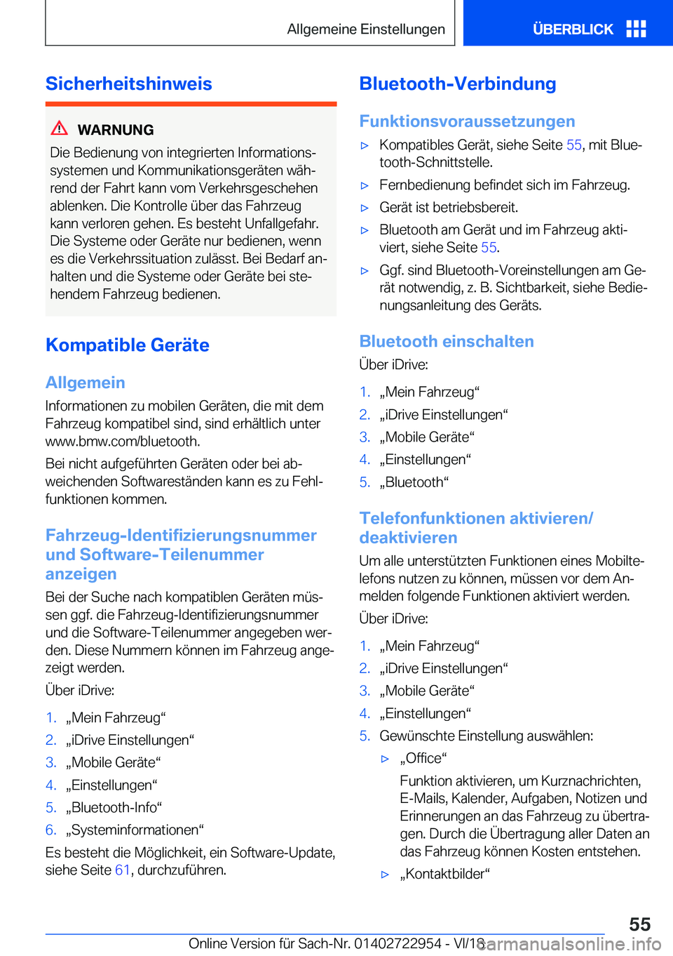 BMW M4 2019  Betriebsanleitungen (in German) �S�i�c�h�e�r�h�e�i�t�s�h�i�n�w�e�i�s
�W�A�R�N�U�N�G
�D�i�e��B�e�d�i�e�n�u�n�g��v�o�n��i�n�t�e�g�r�i�e�r�t�e�n��I�n�f�o�r�m�a�t�i�o�n�sj
�s�y�s�t�e�m�e�n��u�n�d��K�o�m�m�u�n�i�k�a�t�i�o�n�s�g�e�