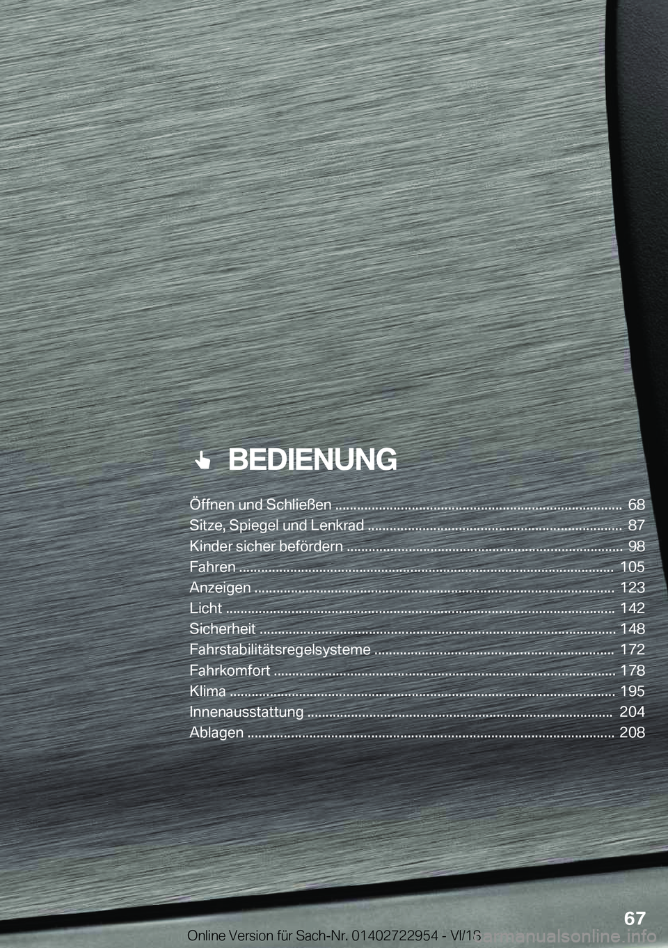 BMW M4 2019  Betriebsanleitungen (in German) ���B�E�D�I�E�N�U�N�G
�