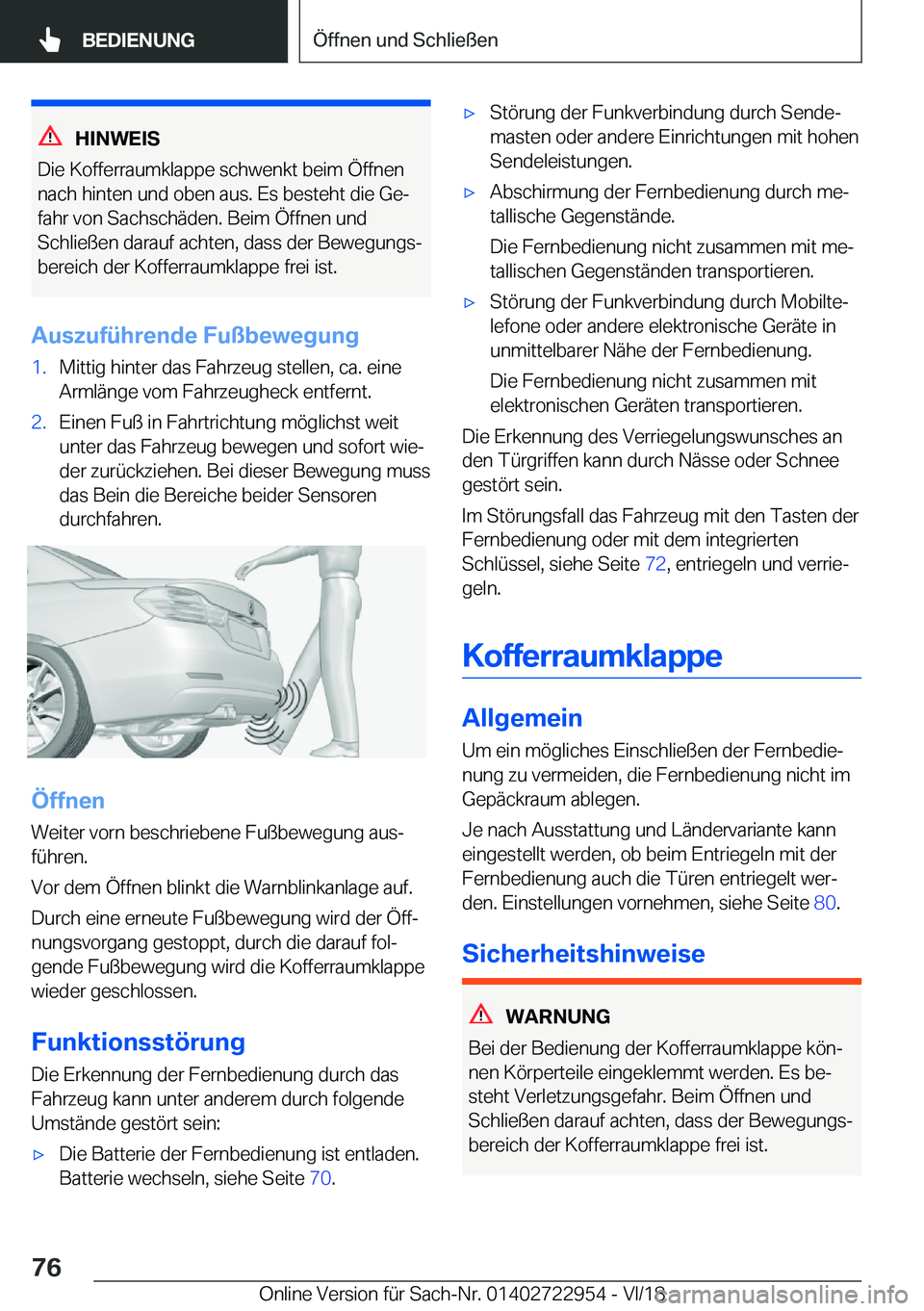 BMW M4 2019  Betriebsanleitungen (in German) �H�I�N�W�E�I�S
�D�i�e��K�o�f�f�e�r�r�a�u�m�k�l�a�p�p�e��s�c�h�w�e�n�k�t��b�e�i�m��