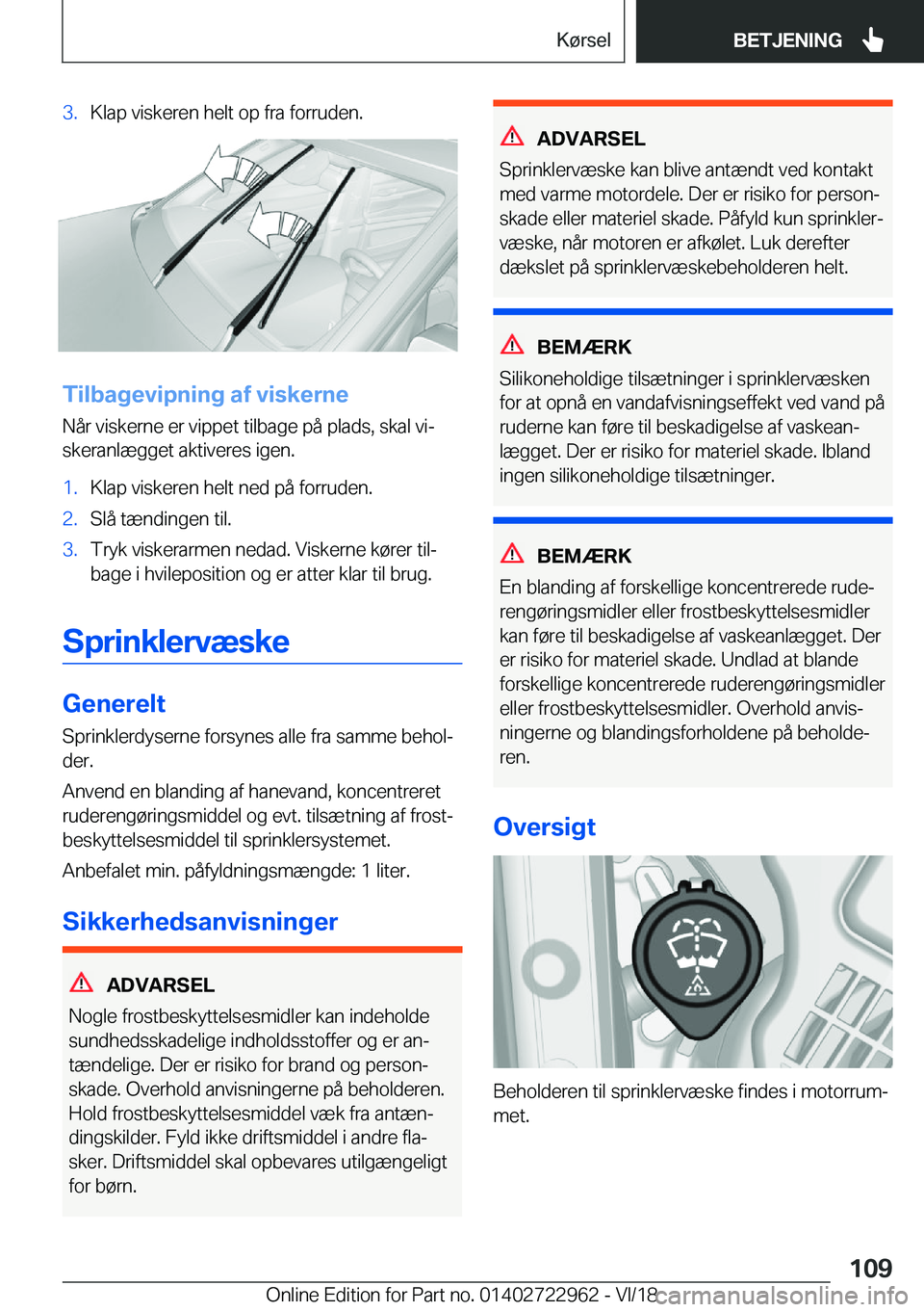 BMW M4 2019  InstruktionsbØger (in Danish) �3�.�K�l�a�p��v�i�s�k�e�r�e�n��h�e�l�t��o�p��f�r�a��f�o�r�r�u�d�e�n�.
�T�i�l�b�a�g�e�v�i�p�n�i�n�g��a�f��v�i�s�k�e�r�n�e�N�å�r��v�i�s�k�e�r�n�e��e�r��v�i�p�p�e�t��t�i�l�b�a�g�e��p�å��p�
