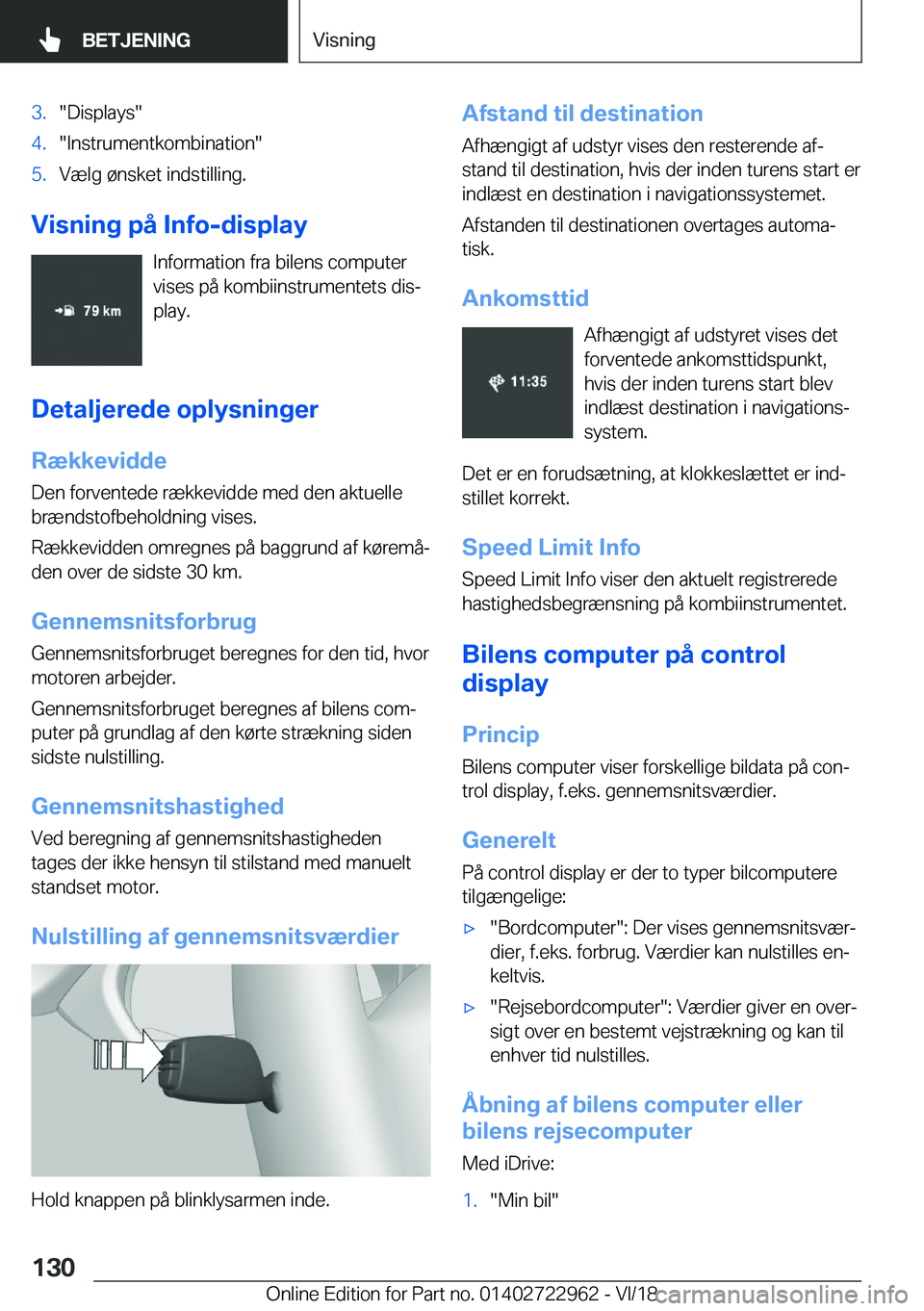 BMW M4 2019  InstruktionsbØger (in Danish) �3�.��D�i�s�p�l�a�y�s��4�.��I�n�s�t�r�u�m�e�n�t�k�o�m�b�i�n�a�t�i�o�n��5�.�V�æ�l�g��
