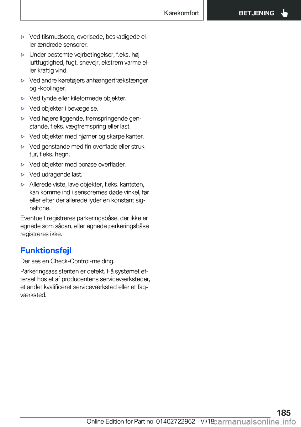BMW M4 2019  InstruktionsbØger (in Danish) 'x�V�e�d��t�i�l�s�m�u�d�s�e�d�e�,��o�v�e�r�i�s�e�d�e�,��b�e�s�k�a�d�i�g�e�d�e��e�lj
�l�e�r��æ�n�d�r�e�d�e��s�e�n�s�o�r�e�r�.'x�U�n�d�e�r��b�e�s�t�e�m�t�e��v�e�j�r�b�e�t�i�n�g�e�l�s�e