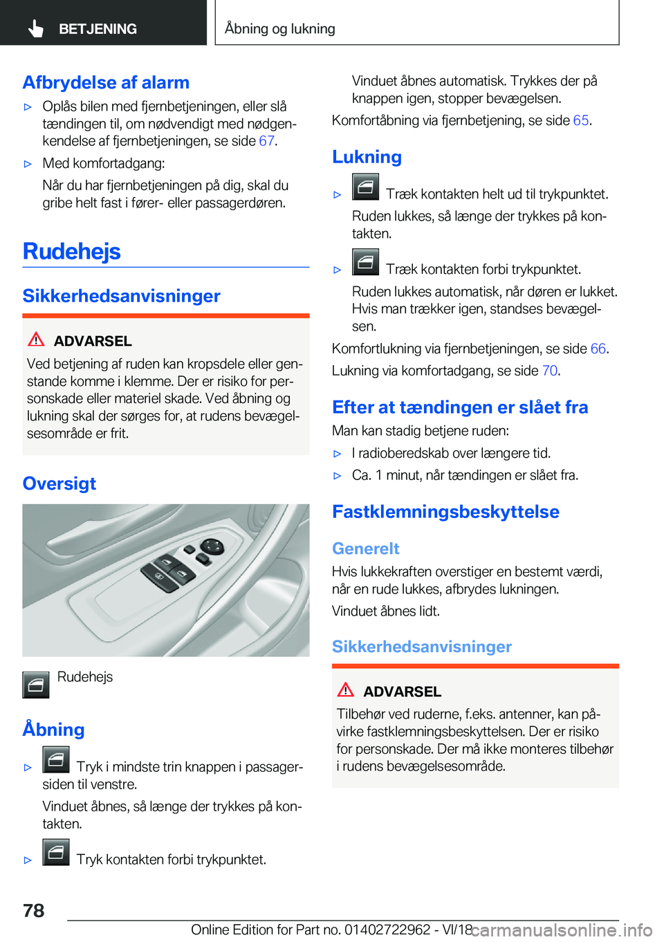 BMW M4 2019  InstruktionsbØger (in Danish) �A�f�b�r�y�d�e�l�s�e��a�f��a�l�a�r�m'x�O�p�l�å�s��b�i�l�e�n��m�e�d��f�j�e�r�n�b�e�t�j�e�n�i�n�g�e�n�,��e�l�l�e�r��s�l�å
�t�æ�n�d�i�n�g�e�n��t�i�l�,��o�m��n�
