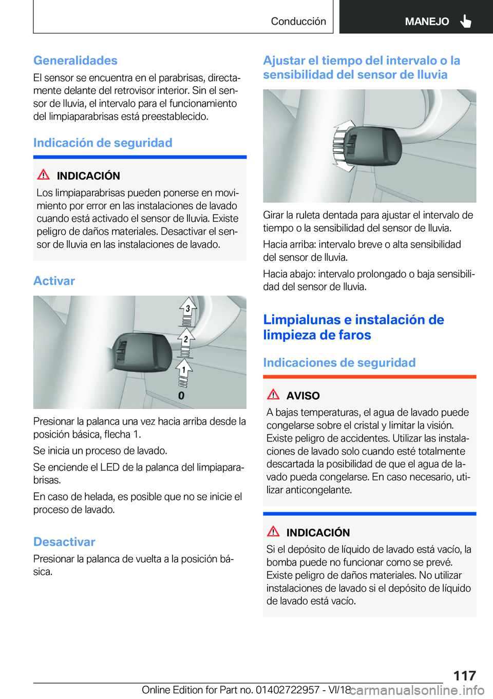 BMW M4 2019  Manuales de Empleo (in Spanish) �G�e�n�e�r�a�l�i�d�a�d�e�s
�E�l��s�e�n�s�o�r��s�e��e�n�c�u�e�n�t�r�a��e�n��e�l��p�a�r�a�b�r�i�s�a�s�,��d�i�r�e�c�t�aª
�m�e�n�t�e��d�e�l�a�n�t�e��d�e�l��r�e�t�r�o�v�i�s�o�r��i�n�t�e�r�i�o�