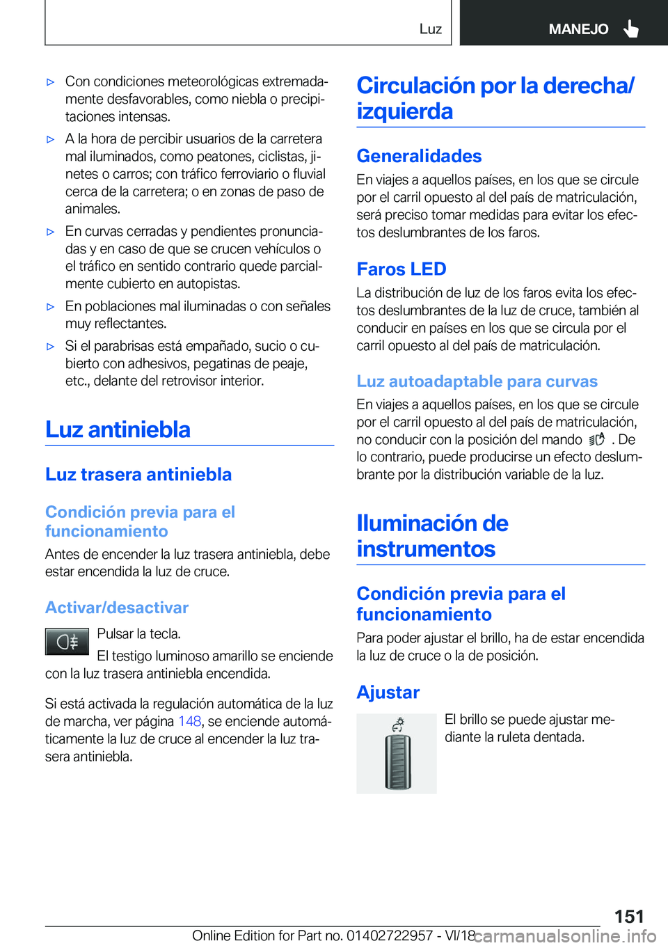 BMW M4 2019  Manuales de Empleo (in Spanish) x�C�o�n��c�o�n�d�i�c�i�o�n�e�s��m�e�t�e�o�r�o�l�