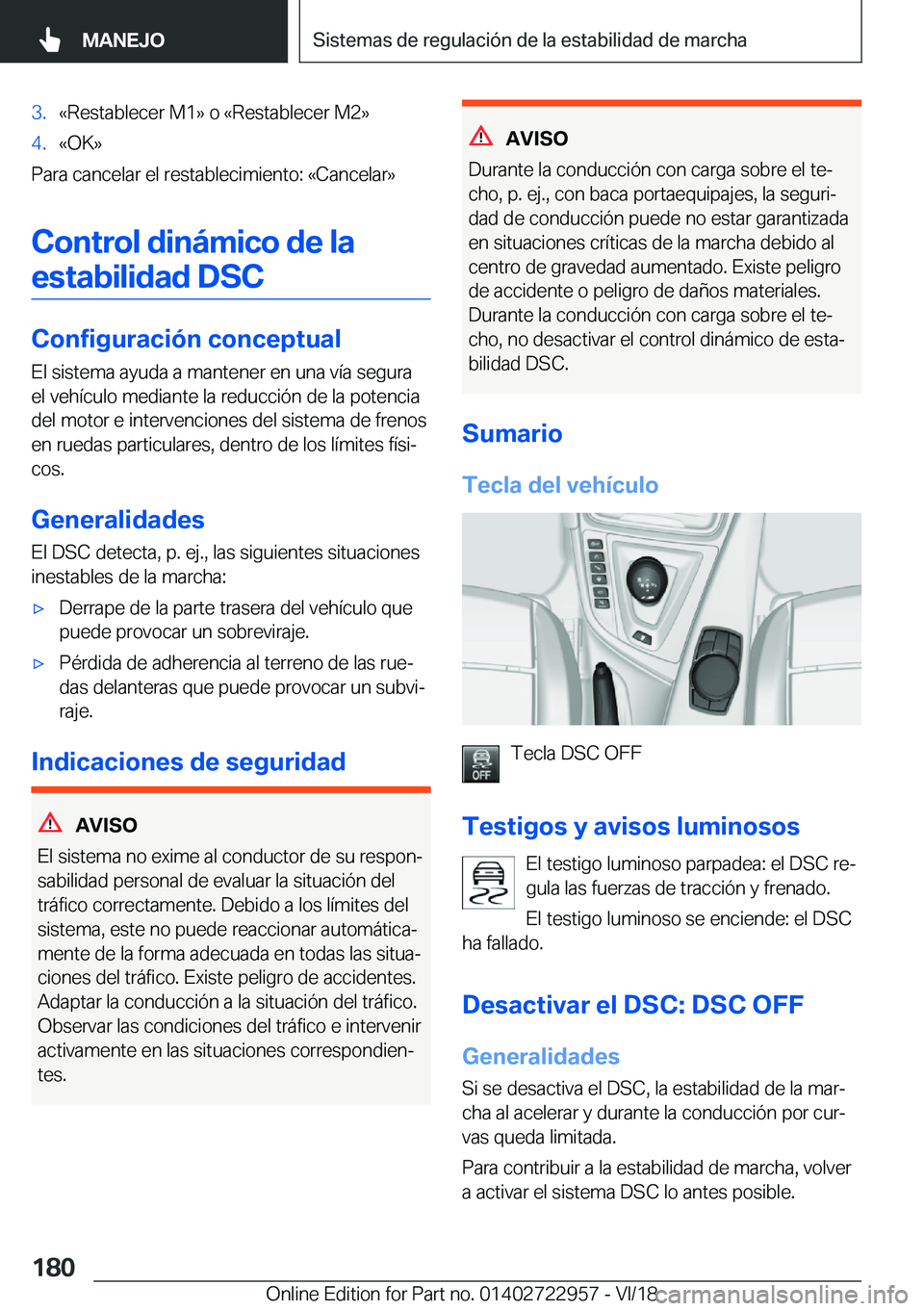 BMW M4 2019  Manuales de Empleo (in Spanish) �3�.�«�R�e�s�t�a�b�l�e�c�e�r��M�1�{��o��«�R�e�s�t�a�b�l�e�c�e�r��M�2�{�4�.�«�O�K�{
�P�a�r�a��c�a�n�c�e�l�a�r��e�l��r�e�s�t�a�b�l�e�c�i�m�i�e�n�t�o�:��«�C�a�n�c�e�l�a�r�{
�C�o�n�t�r�o�l��d