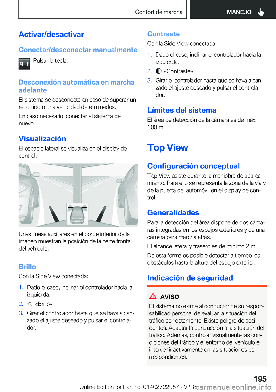 BMW M4 2019  Manuales de Empleo (in Spanish) �A�c�t�i�v�a�r�/�d�e�s�a�c�t�i�v�a�r�C�o�n�e�c�t�a�r�/�d�e�s�c�o�n�e�c�t�a�r��m�a�n�u�a�l�m�e�n�t�e �P�u�l�s�a�r��l�a��t�e�c�l�a�.
�D�e�s�c�o�n�e�x�i�