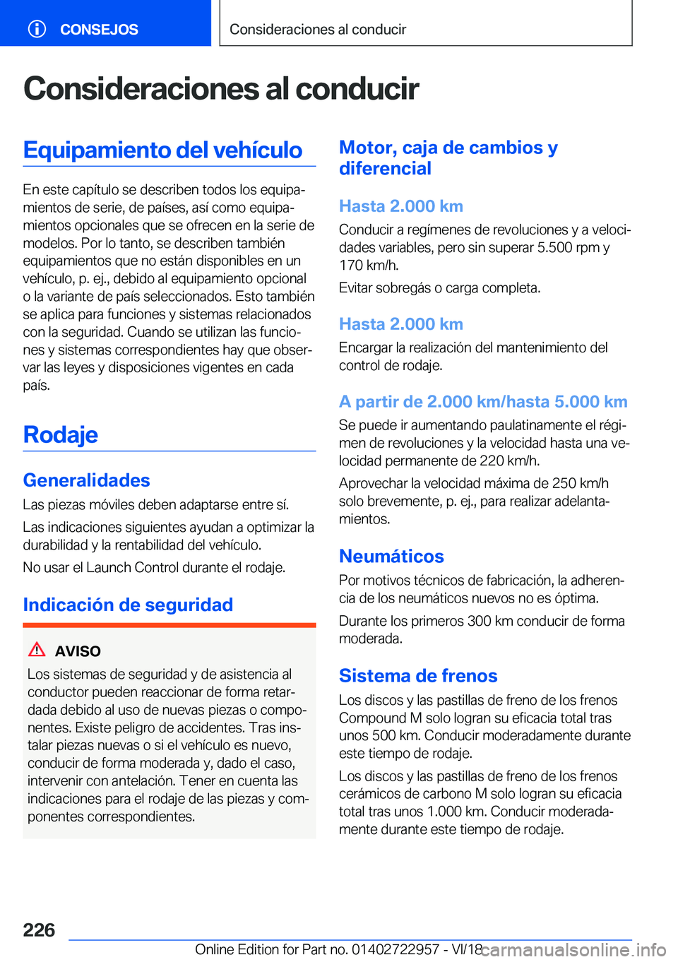 BMW M4 2019  Manuales de Empleo (in Spanish) �C�o�n�s�i�d�e�r�a�c�i�o�n�e�s��a�l��c�o�n�d�u�c�i�r�E�q�u�i�p�a�m�i�e�n�t�o��d�e�l��v�e�h�
