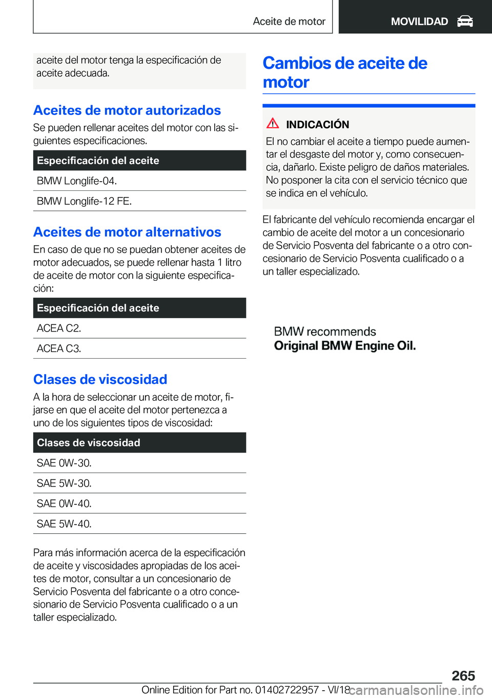 BMW M4 2019  Manuales de Empleo (in Spanish) �a�c�e�i�t�e��d�e�l��m�o�t�o�r��t�e�n�g�a��l�a��e�s�p�e�c�i�f�i�c�a�c�i�