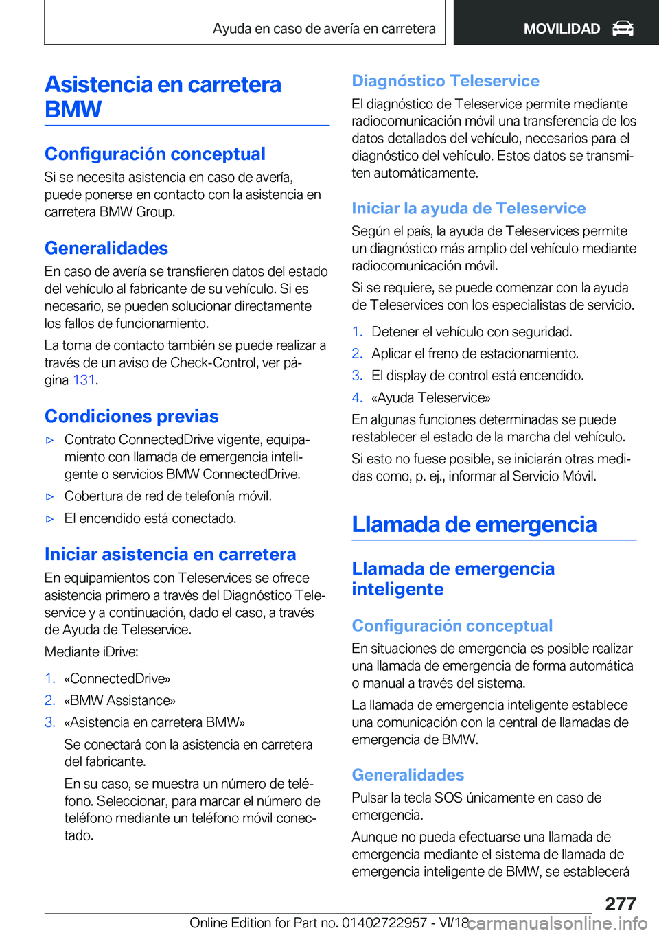 BMW M4 2019  Manuales de Empleo (in Spanish) �A�s�i�s�t�e�n�c�i�a��e�n��c�a�r�r�e�t�e�r�a�B�M�W
�C�o�n�f�i�g�u�r�a�c�i�