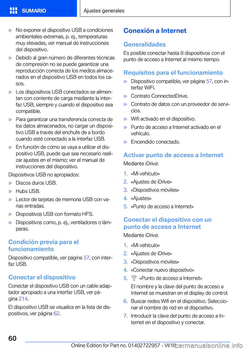 BMW M4 2019  Manuales de Empleo (in Spanish) x�N�o��e�x�p�o�n�e�r��e�l��d�i�s�p�o�s�i�t�i�v�o��U�S�B��a��c�o�n�d�i�c�i�o�n�e�s
�a�m�b�i�e�n�t�a�l�e�s��e�x�t�r�e�m�a�s�,��p�.��e�j�.�,��t�e�m�p�e�r�a�t�u�r�a�s �m�u�y��e�l�e�v�a�d�a�s�,