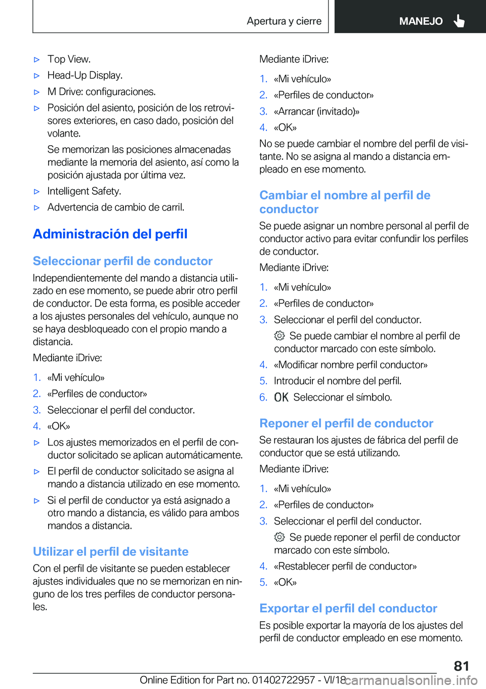BMW M4 2019  Manuales de Empleo (in Spanish) x�T�o�p��V�i�e�w�.x�H�e�a�d�-�U�p��D�i�s�p�l�a�y�.x�M��D�r�i�v�e�:��c�o�n�f�i�g�u�r�a�c�i�o�n�e�s�.x�P�o�s�i�c�i�