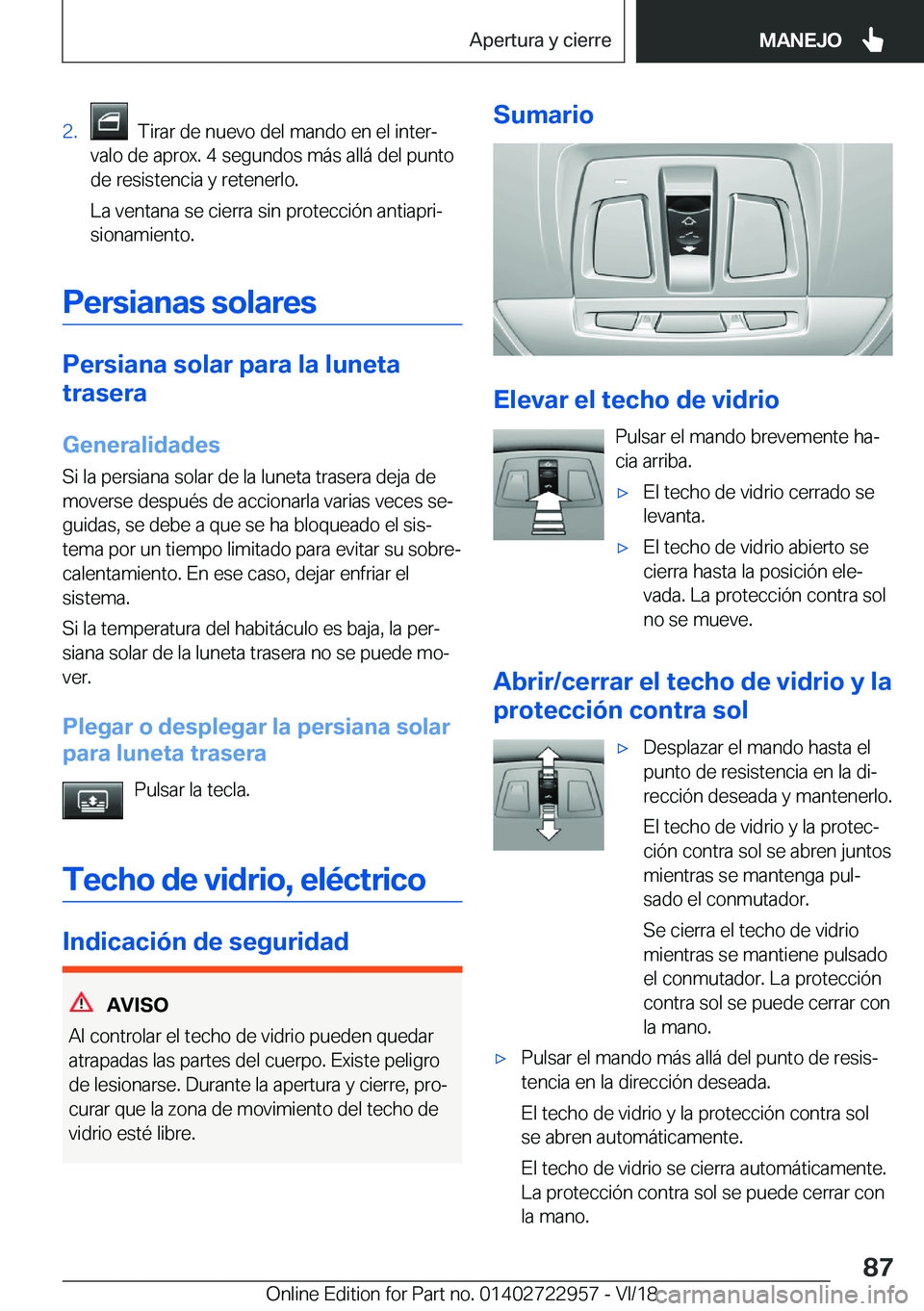 BMW M4 2019  Manuales de Empleo (in Spanish) �2�.���T�i�r�a�r��d�e��n�u�e�v�o��d�e�l��m�a�n�d�o��e�n��e�l��i�n�t�e�rª
�v�a�l�o��d�e��a�p�r�o�x�.��4��s�e�g�u�n�d�o�s��m�