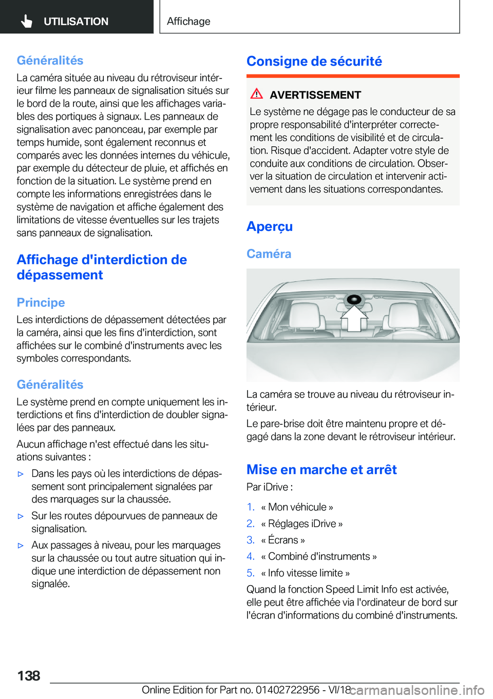 BMW M4 2019  Notices Demploi (in French) �G�é�n�é�r�a�l�i�t�é�s
�L�a��c�a�m�é�r�a��s�i�t�u�é�e��a�u��n�i�v�e�a�u��d�u��r�é�t�r�o�v�i�s�e�u�r��i�n�t�é�rj
�i�e�u�r��f�i�l�m�e��l�e�s��p�a�n�n�e�a�u�x��d�e��s�i�g�n�a�l�i�s�a�