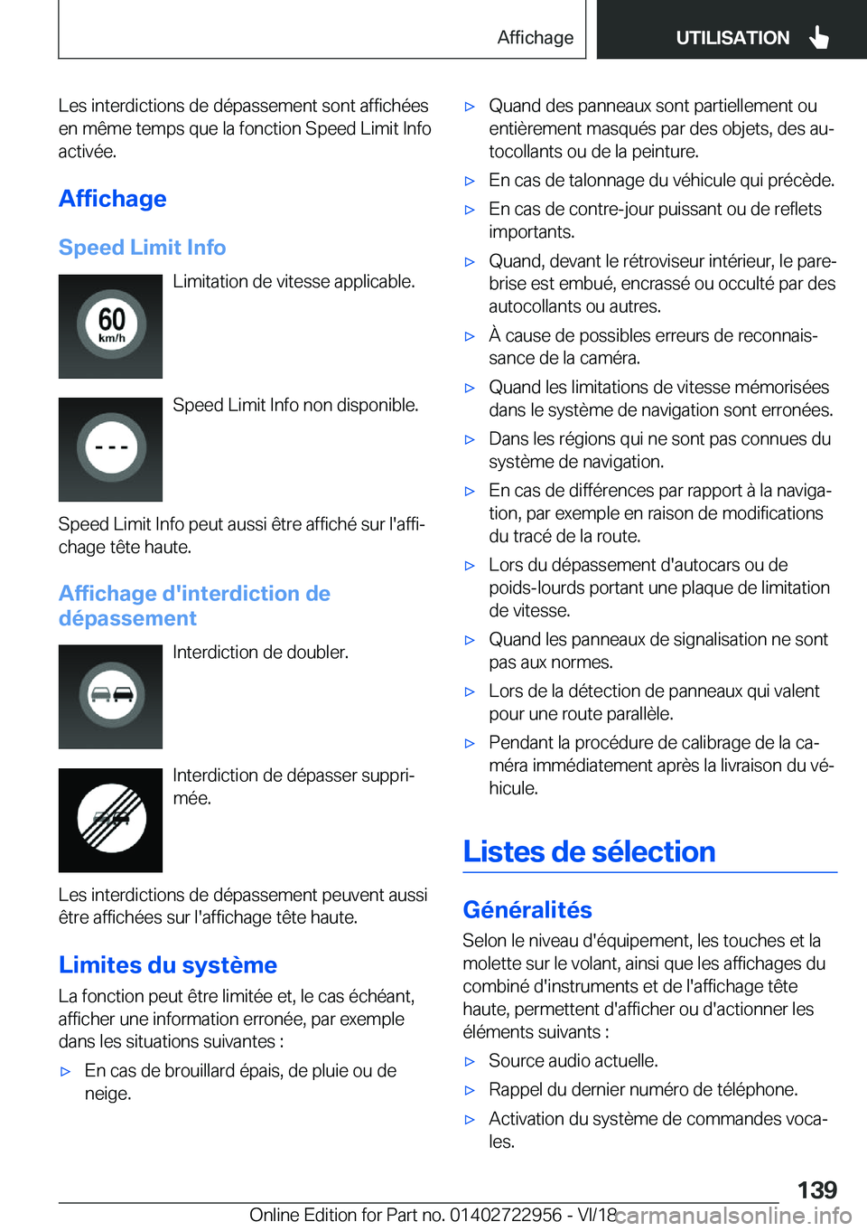 BMW M4 2019  Notices Demploi (in French) �L�e�s��i�n�t�e�r�d�i�c�t�i�o�n�s��d�e��d�é�p�a�s�s�e�m�e�n�t��s�o�n�t��a�f�f�i�c�h�é�e�s
�e�n��m�ê�m�e��t�e�m�p�s��q�u�e��l�a��f�o�n�c�t�i�o�n��S�p�e�e�d��L�i�m�i�t��I�n�f�o �a�c�t�i�