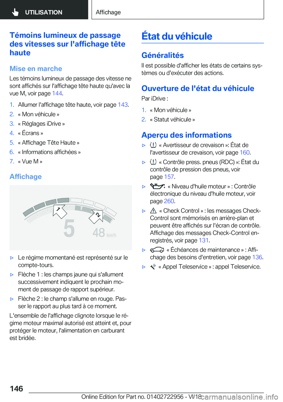 BMW M4 2019  Notices Demploi (in French) �T�é�m�o�i�n�s��l�u�m�i�n�e�u�x��d�e��p�a�s�s�a�g�e
�d�e�s��v�i�t�e�s�s�e�s��s�u�r��l�'�a�f�f�i�c�h�a�g�e��t�ê�t�e
�h�a�u�t�e
�M�i�s�e��e�n��m�a�r�c�h�e
�L�e�s��t�é�m�o�i�n�s��l�u�m�