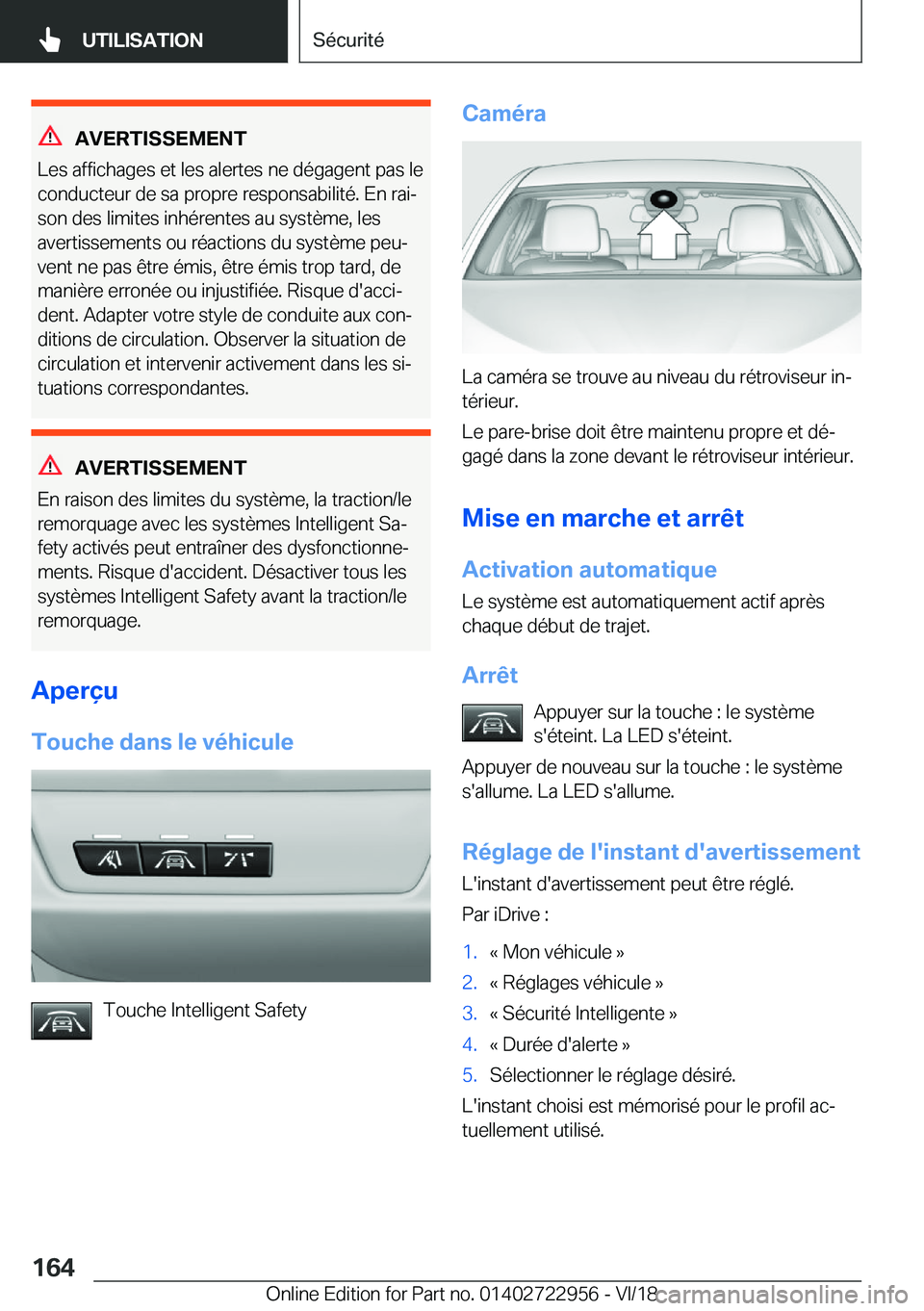 BMW M4 2019  Notices Demploi (in French) �A�V�E�R�T�I�S�S�E�M�E�N�T
�L�e�s��a�f�f�i�c�h�a�g�e�s��e�t��l�e�s��a�l�e�r�t�e�s��n�e��d�é�g�a�g�e�n�t��p�a�s��l�e �c�o�n�d�u�c�t�e�u�r��d�e��s�a��p�r�o�p�r�e��r�e�s�p�o�n�s�a�b�i�l�i�t�