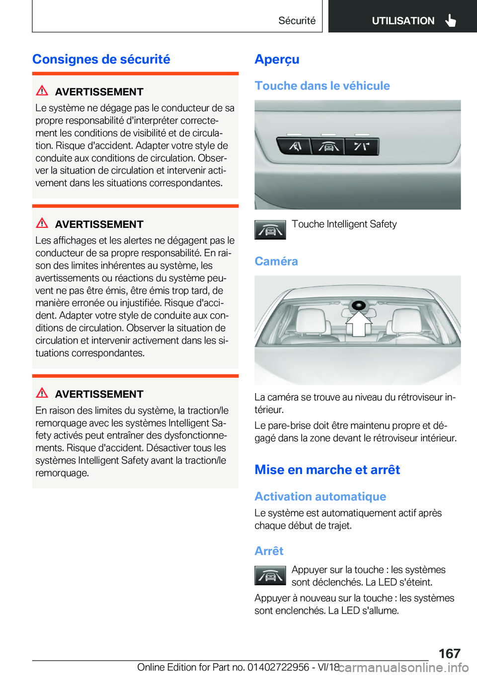 BMW M4 2019  Notices Demploi (in French) �C�o�n�s�i�g�n�e�s��d�e��s�é�c�u�r�i�t�é
�A�V�E�R�T�I�S�S�E�M�E�N�T
�L�e��s�y�s�t�è�m�e��n�e��d�é�g�a�g�e��p�a�s��l�e��c�o�n�d�u�c�t�e�u�r��d�e��s�a
�p�r�o�p�r�e��r�e�s�p�o�n�s�a�b�i�l�