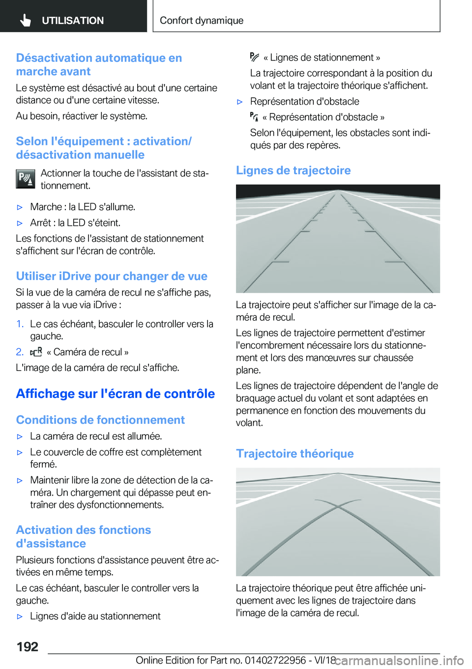 BMW M4 2019  Notices Demploi (in French) �D�é�s�a�c�t�i�v�a�t�i�o�n��a�u�t�o�m�a�t�i�q�u�e��e�n
�m�a�r�c�h�e��a�v�a�n�t
�L�e��s�y�s�t�è�m�e��e�s�t��d�é�s�a�c�t�i�v�é��a�u��b�o�u�t��d�'�u�n�e��c�e�r�t�a�i�n�e
�d�i�s�t�a�n�c�