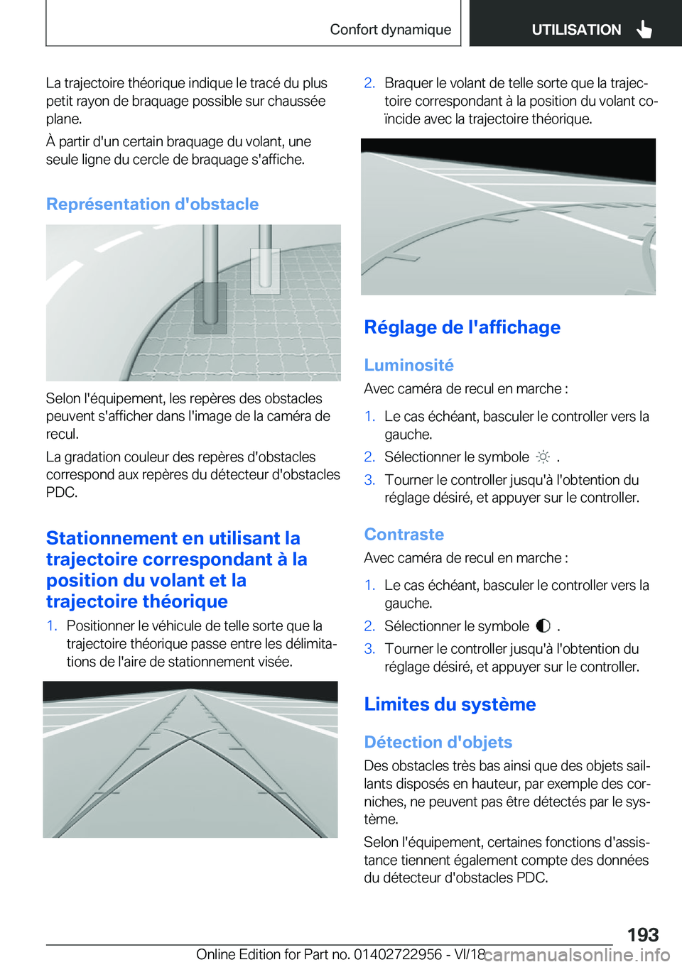 BMW M4 2019  Notices Demploi (in French) �L�a��t�r�a�j�e�c�t�o�i�r�e��t�h�é�o�r�i�q�u�e��i�n�d�i�q�u�e��l�e��t�r�a�c�é��d�u��p�l�u�s�p�e�t�i�t��r�a�y�o�n��d�e��b�r�a�q�u�a�g�e��p�o�s�s�i�b�l�e��s�u�r��c�h�a�u�s�s�é�e
�p�l�a�n