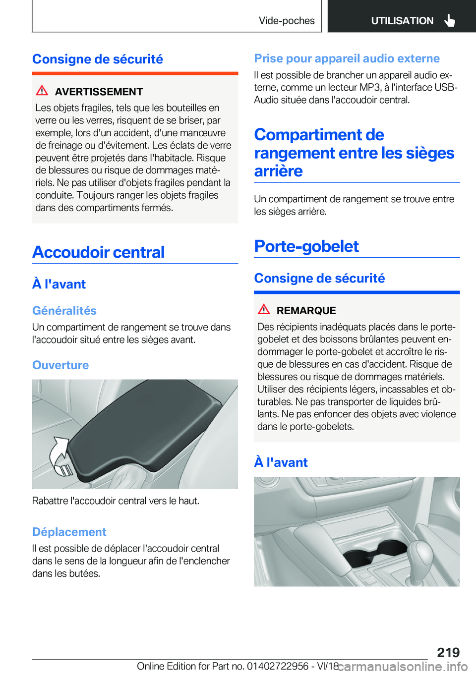 BMW M4 2019  Notices Demploi (in French) �C�o�n�s�i�g�n�e��d�e��s�é�c�u�r�i�t�é
�A�V�E�R�T�I�S�S�E�M�E�N�T
�L�e�s��o�b�j�e�t�s��f�r�a�g�i�l�e�s�,��t�e�l�s��q�u�e��l�e�s��b�o�u�t�e�i�l�l�e�s��e�n �v�e�r�r�e��o�u��l�e�s��v�e�r�r�