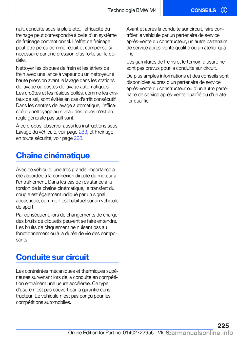 BMW M4 2019  Notices Demploi (in French) �n�u�i�t�,��c�o�n�d�u�i�t�e��s�o�u�s��l�a��p�l�u�i�e��e�t�c�.�,��l�'�e�f�f�i�c�a�c�i�t�é��d�u
�f�r�e�i�n�a�g�e��p�e�u�t��c�o�r�r�e�s�p�o�n�d�r�e��