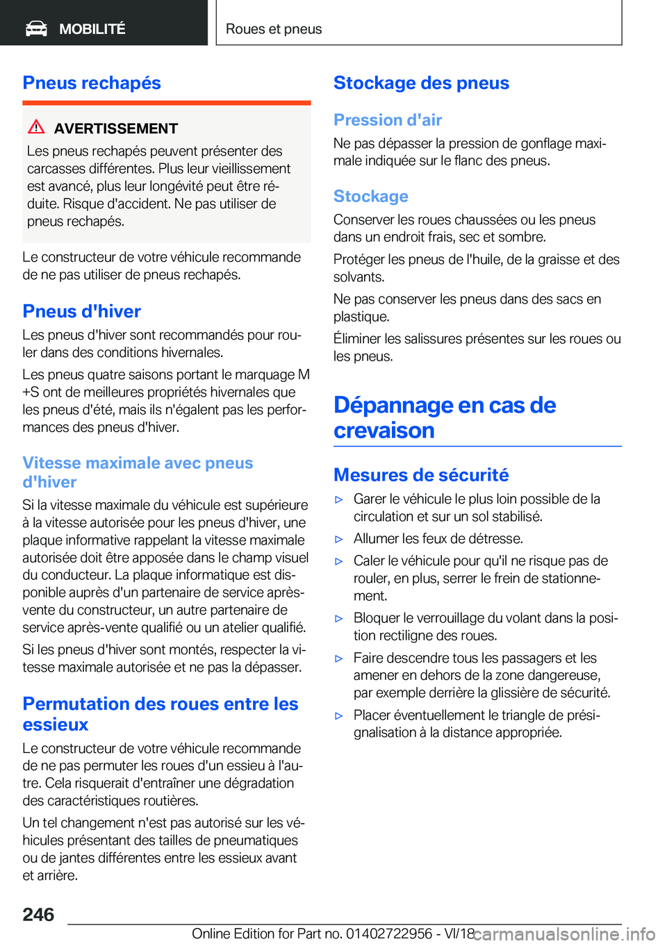 BMW M4 2019  Notices Demploi (in French) �P�n�e�u�s��r�e�c�h�a�p�é�s
�A�V�E�R�T�I�S�S�E�M�E�N�T
�L�e�s��p�n�e�u�s��r�e�c�h�a�p�é�s��p�e�u�v�e�n�t��p�r�é�s�e�n�t�e�r��d�e�s
�c�a�r�c�a�s�s�e�s��d�i�f�f�é�r�e�n�t�e�s�.��P�l�u�s��l�