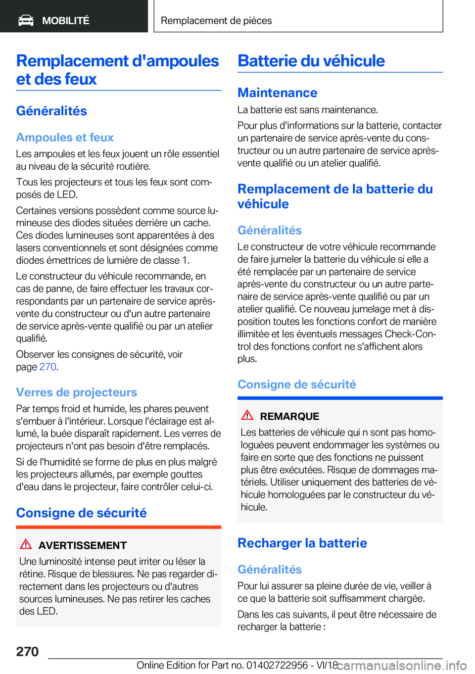 BMW M4 2019  Notices Demploi (in French) �R�e�m�p�l�a�c�e�m�e�n�t��d�'�a�m�p�o�u�l�e�s�e�t��d�e�s��f�e�u�x
�G�é�n�é�r�a�l�i�t�é�s
�A�m�p�o�u�l�e�s��e�t��f�e�u�x �L�e�s��a�m�p�o�u�l�e�s��e�t��l�e�s��f�e�u�x��j�o�u�e�n�t��u�n