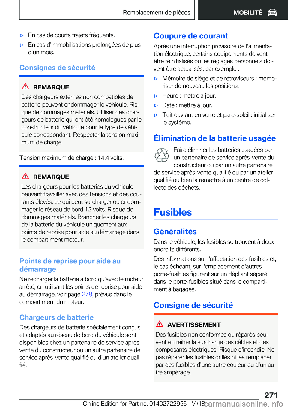 BMW M4 2019  Notices Demploi (in French) 'x�E�n��c�a�s��d�e��c�o�u�r�t�s��t�r�a�j�e�t�s��f�r�é�q�u�e�n�t�s�.'x�E�n��c�a�s��d�'�i�m�m�o�b�i�l�i�s�a�t�i�o�n�s��p�r�o�l�o�n�g�é�e�s��d�e��p�l�u�s�d�'�u�n��m�o�i�s�.
�