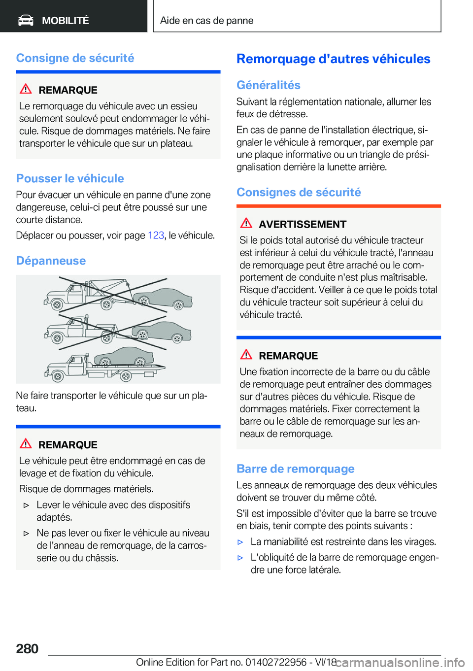 BMW M4 2019  Notices Demploi (in French) �C�o�n�s�i�g�n�e��d�e��s�é�c�u�r�i�t�é
�R�E�M�A�R�Q�U�E
�L�e��r�e�m�o�r�q�u�a�g�e��d�u��v�é�h�i�c�u�l�e��a�v�e�c��u�n��e�s�s�i�e�u
�s�e�u�l�e�m�e�n�t��s�o�u�l�e�v�é��p�e�u�t��e�n�d�o�m�