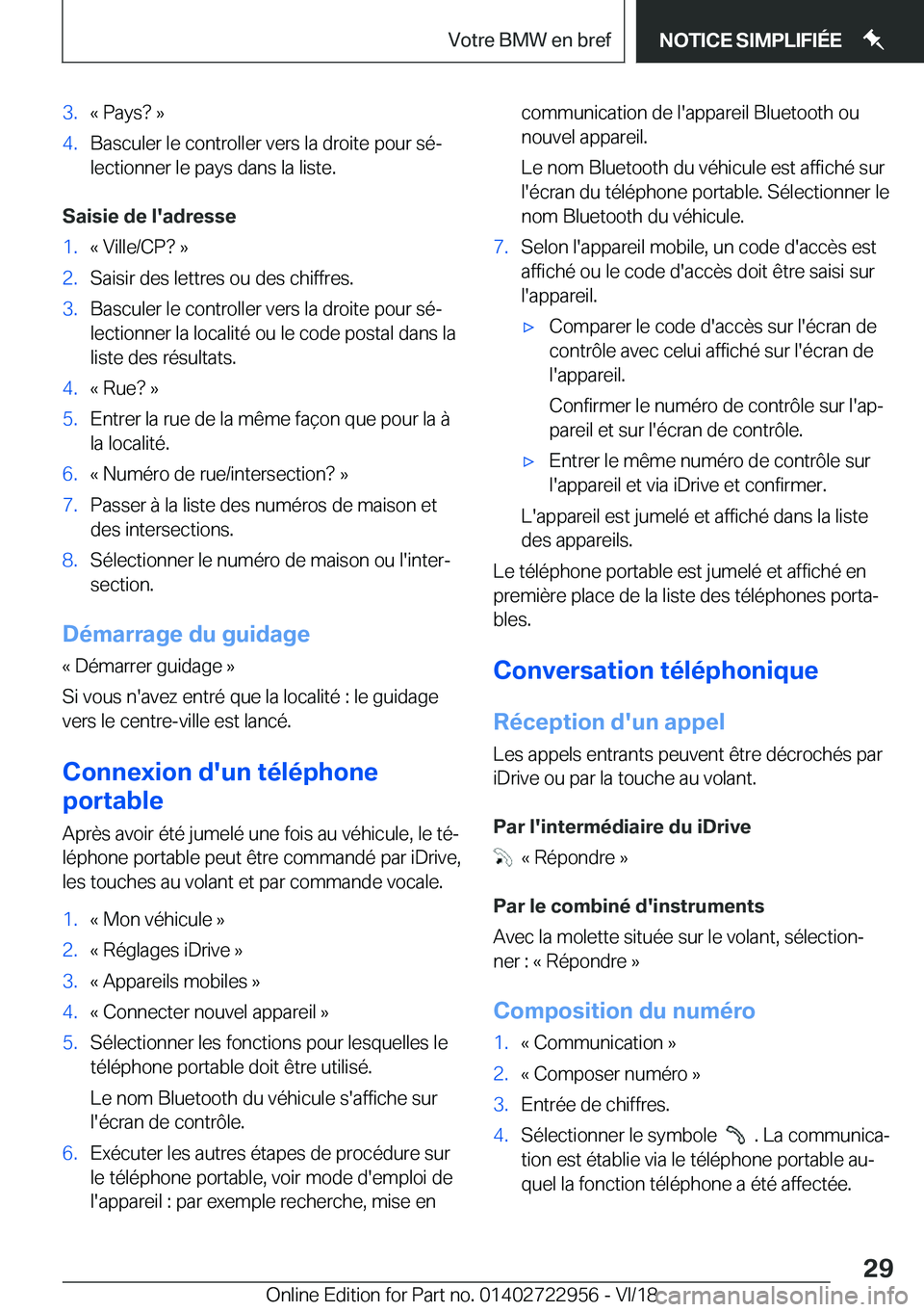 BMW M4 2019  Notices Demploi (in French) �3�.�k��P�a�y�s� ��{�4�.�B�a�s�c�u�l�e�r��l�e��c�o�n�t�r�o�l�l�e�r��v�e�r�s��l�a��d�r�o�i�t�e��p�o�u�r��s�éj�l�e�c�t�i�o�n�n�e�r��l�e��p�a�y�s��d�a�n�s��l�a��l�i�s�t�e�.
�S�a�i�s�i�e�