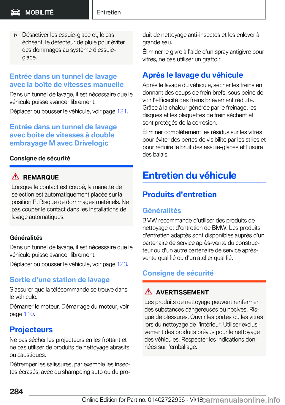 BMW M4 2019  Notices Demploi (in French) 'x�D�é�s�a�c�t�i�v�e�r��l�e�s��e�s�s�u�i�e�-�g�l�a�c�e��e�t�,��l�e��c�a�s
�é�c�h�é�a�n�t�,��l�e��d�é�t�e�c�t�e�u�r��d�e��p�l�u�i�e��p�o�u�r��é�v�i�t�e�r �d�e�s��d�o�m�m�a�g�e�s��