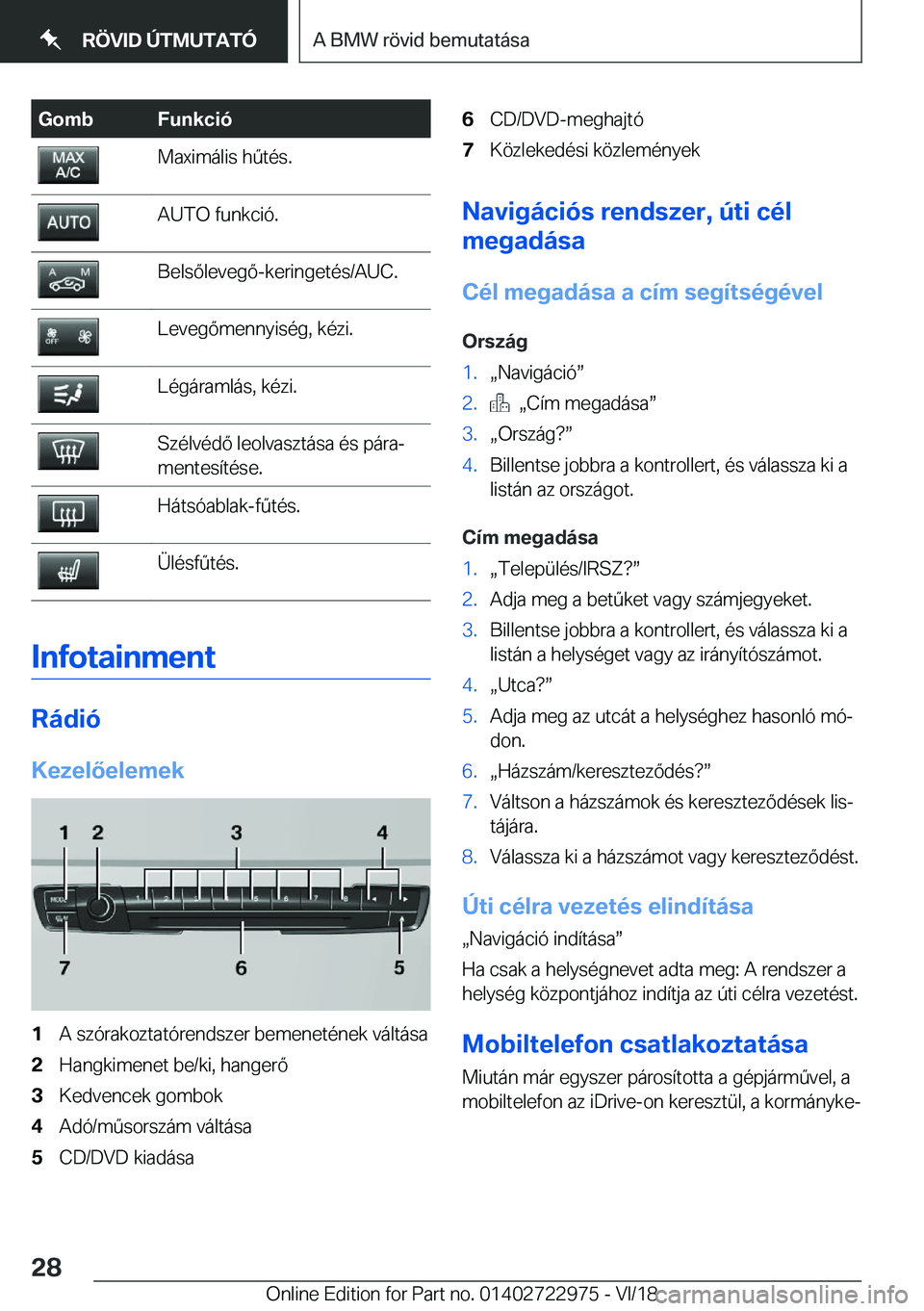 BMW M4 2019  Kezelési útmutató (in Hungarian) �G�o�m�b�F�u�n�k�c�i�
