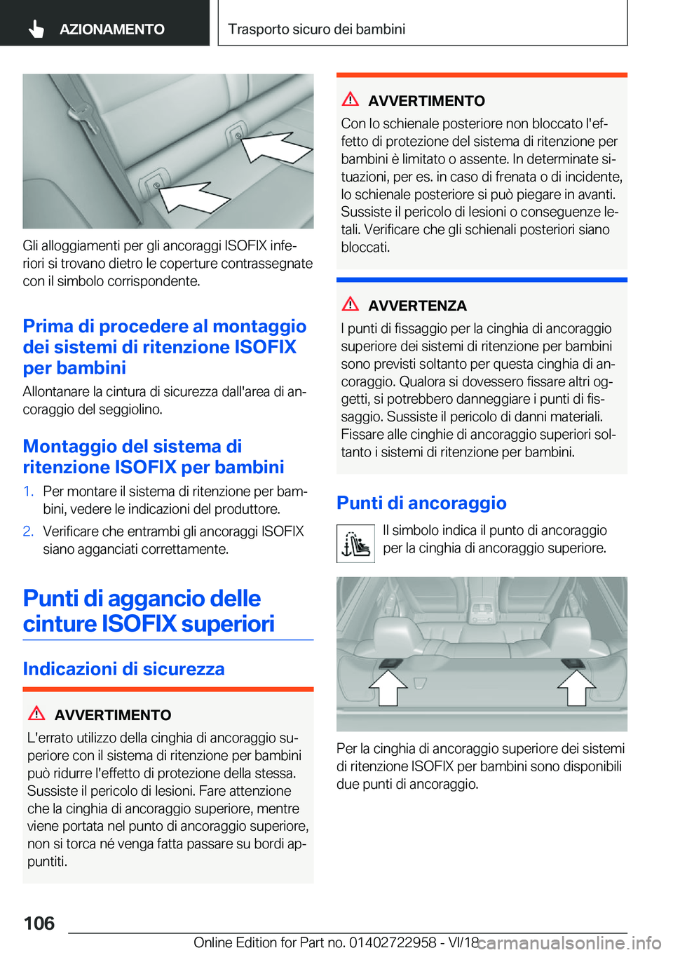 BMW M4 2019  Libretti Di Uso E manutenzione (in Italian) �G�l�i��a�l�l�o�g�g�i�a�m�e�n�t�i��p�e�r��g�l�i��a�n�c�o�r�a�g�g�i��I�S�O�F�I�X��i�n�f�eª�r�i�o�r�i��s�i��t�r�o�v�a�n�o��d�i�e�t�r�o��l�e��c�o�p�e�r�t�u�r�e��c�o�n�t�r�a�s�s�e�g�n�a�t�e

