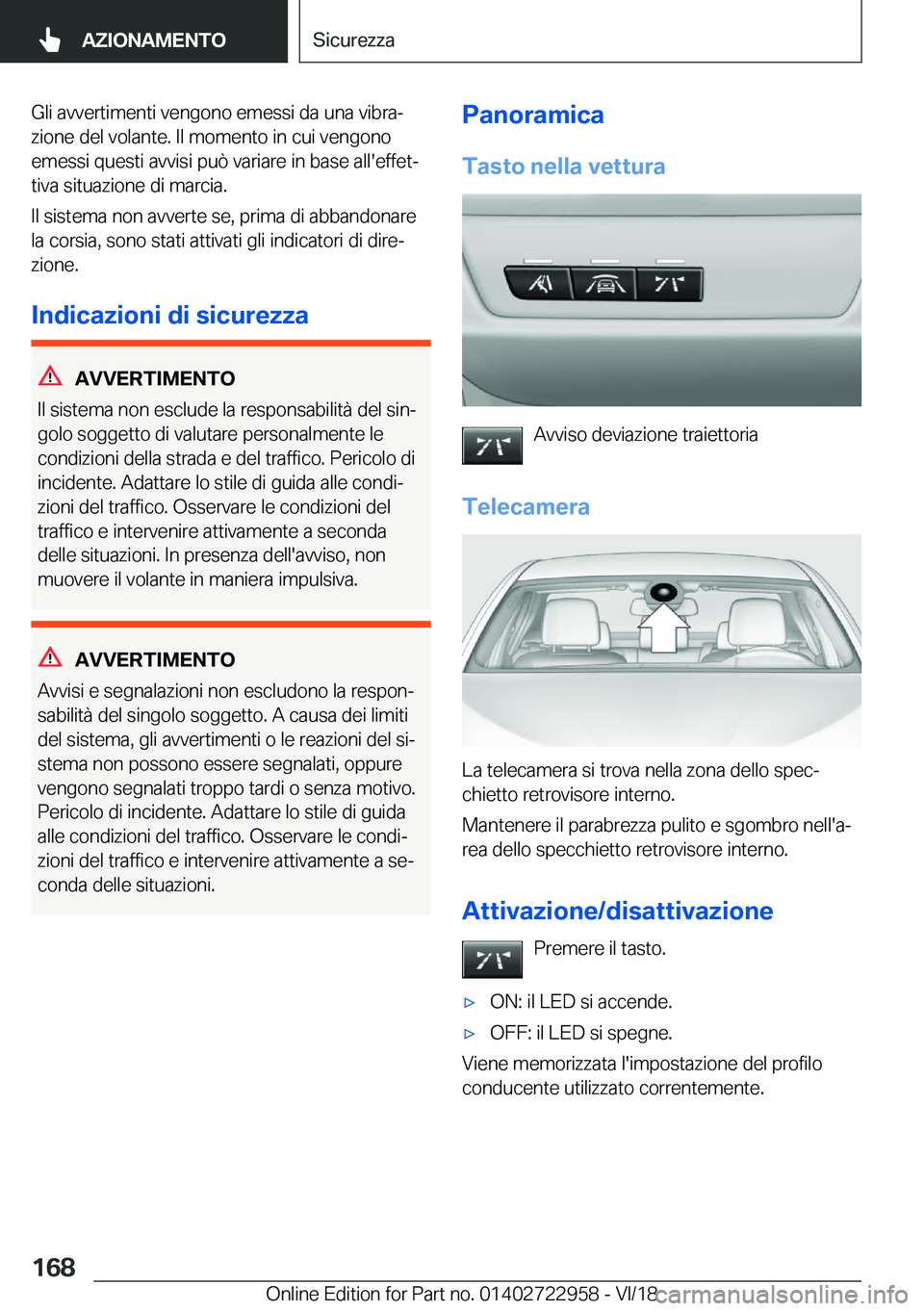 BMW M4 2019  Libretti Di Uso E manutenzione (in Italian) �G�l�i��a�v�v�e�r�t�i�m�e�n�t�i��v�e�n�g�o�n�o��e�m�e�s�s�i��d�a��u�n�a��v�i�b�r�aª
�z�i�o�n�e��d�e�l��v�o�l�a�n�t�e�.��I�l��m�o�m�e�n�t�o��i�n��c�u�i��v�e�n�g�o�n�o �e�m�e�s�s�i��q�u�