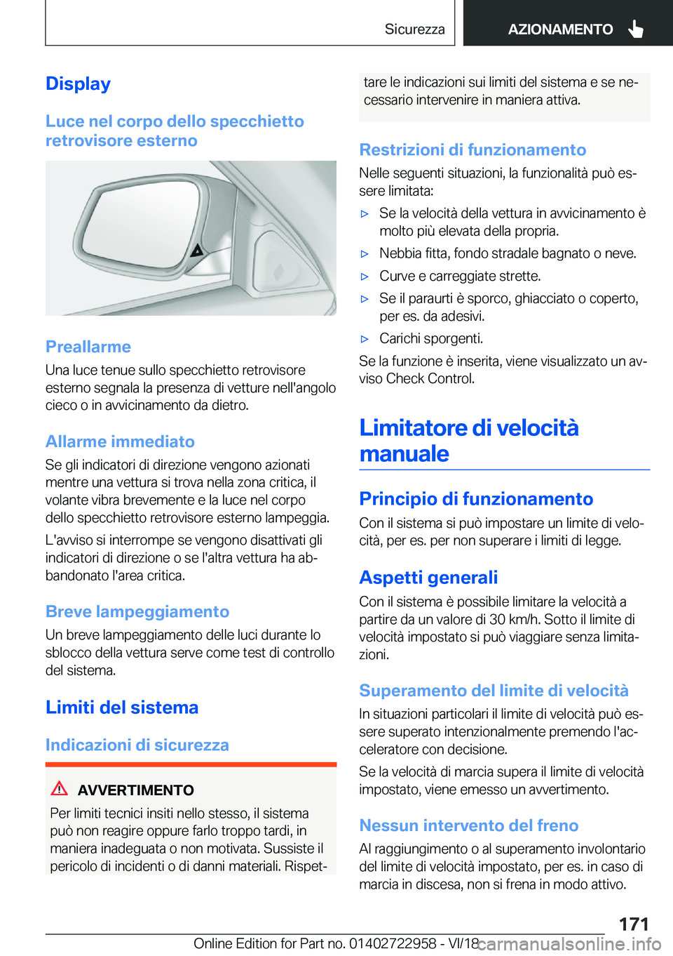 BMW M4 2019  Libretti Di Uso E manutenzione (in Italian) �D�i�s�p�l�a�y�L�u�c�e��n�e�l��c�o�r�p�o��d�e�l�l�o��s�p�e�c�c�h�i�e�t�t�o
�r�e�t�r�o�v�i�s�o�r�e��e�s�t�e�r�n�o
�P�r�e�a�l�l�a�r�m�e
�U�n�a��l�u�c�e��t�e�n�u�e��s�u�l�l�o��s�p�e�c�c�h�i�e�t�