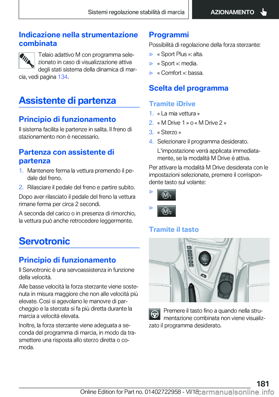 BMW M4 2019  Libretti Di Uso E manutenzione (in Italian) �I�n�d�i�c�a�z�i�o�n�e��n�e�l�l�a��s�t�r�u�m�e�n�t�a�z�i�o�n�e
�c�o�m�b�i�n�a�t�a
�T�e�l�a�i�o��a�d�a�t�t�i�v�o��M��c�o�n��p�r�o�g�r�a�m�m�a��s�e�l�eª�z�i�o�n�a�t�o��i�n��c�a�s�o��d�i��v�