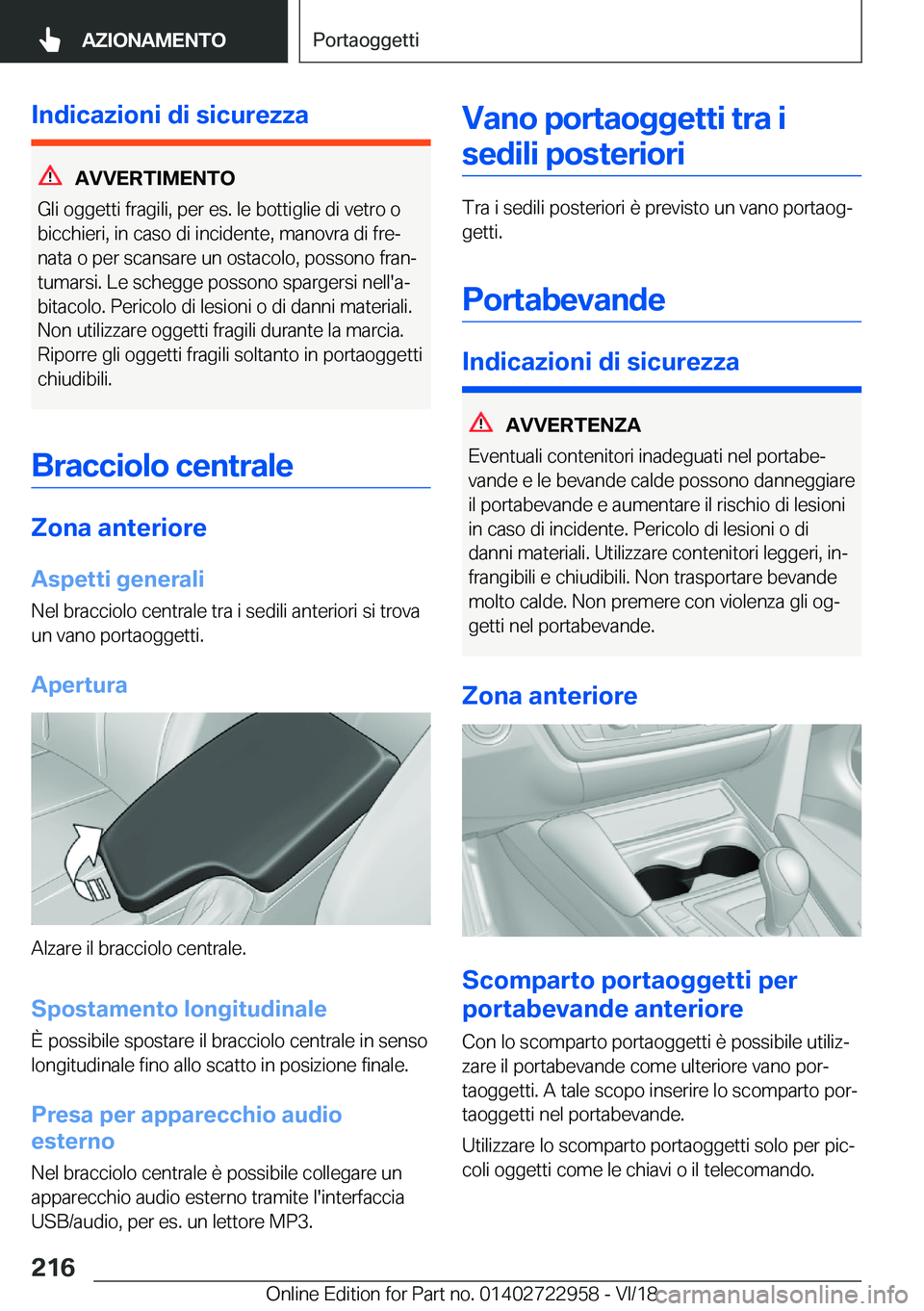 BMW M4 2019  Libretti Di Uso E manutenzione (in Italian) �I�n�d�i�c�a�z�i�o�n�i��d�i��s�i�c�u�r�e�z�z�a
�A�V�V�E�R�T�I�M�E�N�T�O
�G�l�i��o�g�g�e�t�t�i��f�r�a�g�i�l�i�,��p�e�r��e�s�.��l�e��b�o�t�t�i�g�l�i�e��d�i��v�e�t�r�o��o �b�i�c�c�h�i�e�r�i�,�