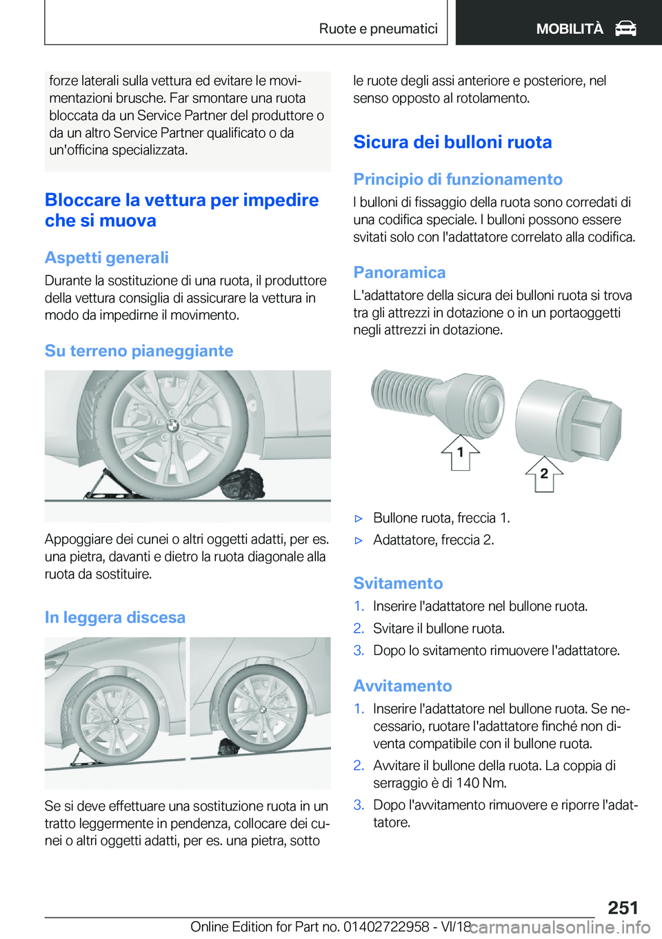BMW M4 2019  Libretti Di Uso E manutenzione (in Italian) �f�o�r�z�e��l�a�t�e�r�a�l�i��s�u�l�l�a��v�e�t�t�u�r�a��e�d��e�v�i�t�a�r�e��l�e��m�o�v�iª�m�e�n�t�a�z�i�o�n�i��b�r�u�s�c�h�e�.��F�a�r��s�m�o�n�t�a�r�e��u�n�a��r�u�o�t�a
�b�l�o�c�c�a�t�a�