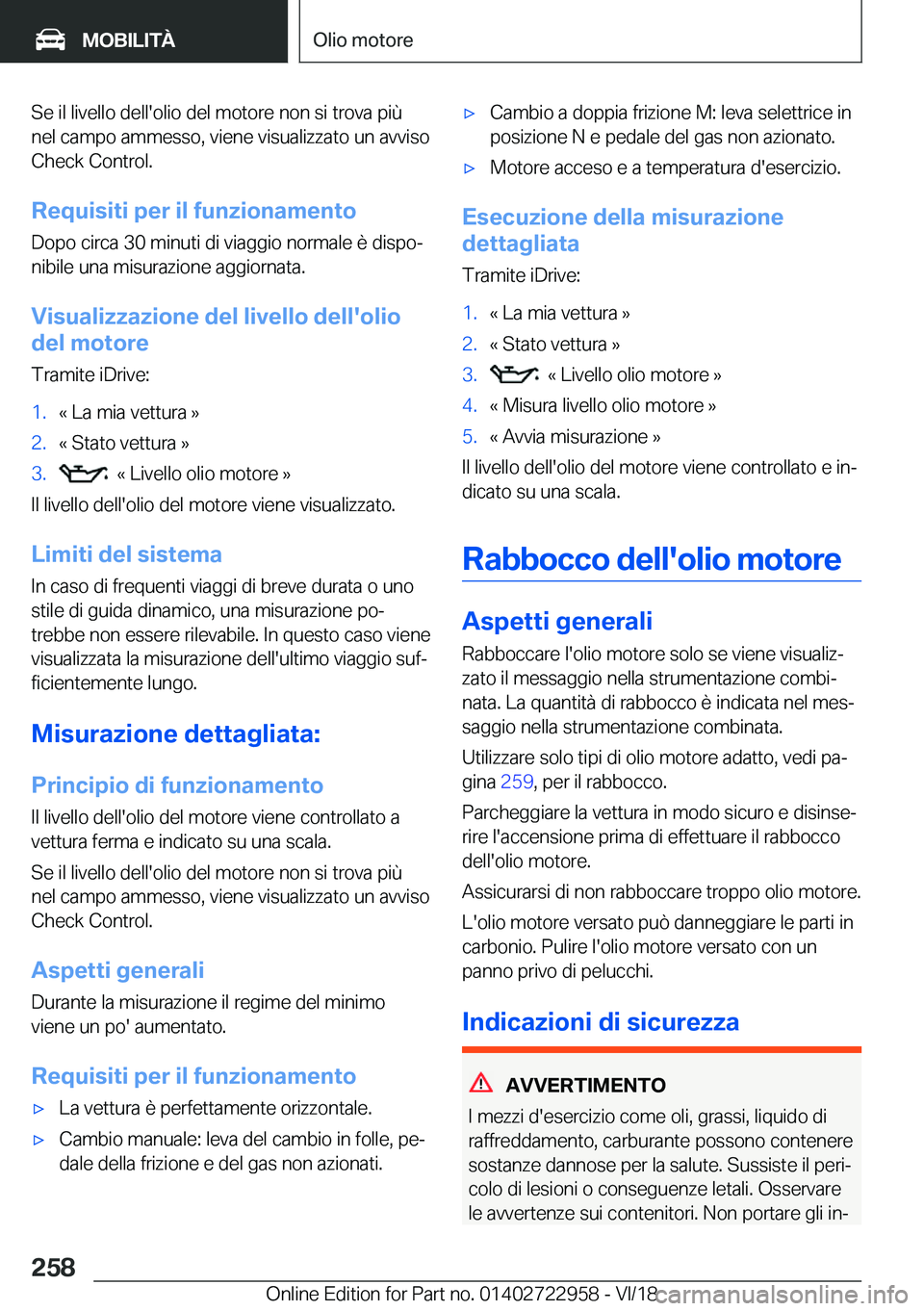 BMW M4 2019  Libretti Di Uso E manutenzione (in Italian) �S�e��i�l��l�i�v�e�l�l�o��d�e�l�l�'�o�l�i�o��d�e�l��m�o�t�o�r�e��n�o�n��s�i��t�r�o�v�a��p�i�