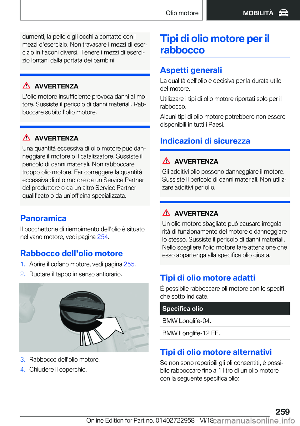 BMW M4 2019  Libretti Di Uso E manutenzione (in Italian) �d�u�m�e�n�t�i�,��l�a��p�e�l�l�e��o��g�l�i��o�c�c�h�i��a��c�o�n�t�a�t�t�o��c�o�n��i
�m�e�z�z�i��d�'�e�s�e�r�c�i�z�i�o�.��N�o�n��t�r�a�v�a�s�a�r�e��i��m�e�z�z�i��d�i��e�s�e�rª
�c�