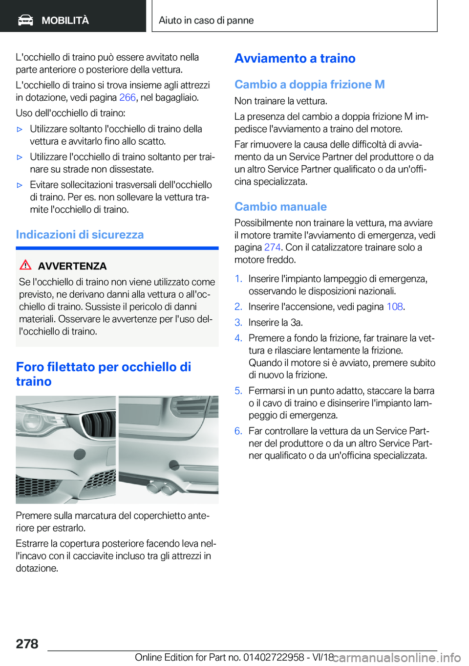 BMW M4 2019  Libretti Di Uso E manutenzione (in Italian) �L�'�o�c�c�h�i�e�l�l�o��d�i��t�r�a�i�n�o��p�u�