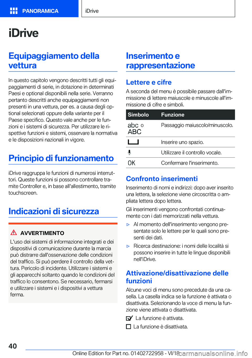 BMW M4 2019  Libretti Di Uso E manutenzione (in Italian) �i�D�r�i�v�e�E�q�u�i�p�a�g�g�i�a�m�e�n�t�o��d�e�l�l�a�v�e�t�t�u�r�a
�I�n��q�u�e�s�t�o��c�a�p�i�t�o�l�o��v�e�n�g�o�n�o��d�e�s�c�r�i�t�t�i��t�u�t�t�i��g�l�i��e�q�u�iª
�p�a�g�g�i�a�m�e�n�t�i��