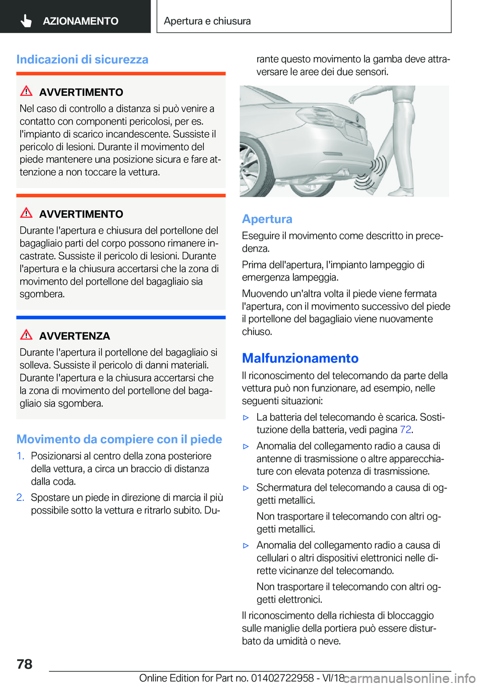 BMW M4 2019  Libretti Di Uso E manutenzione (in Italian) �I�n�d�i�c�a�z�i�o�n�i��d�i��s�i�c�u�r�e�z�z�a
�A�V�V�E�R�T�I�M�E�N�T�O
�N�e�l��c�a�s�o��d�i��c�o�n�t�r�o�l�l�o��a��d�i�s�t�a�n�z�a��s�i��p�u�