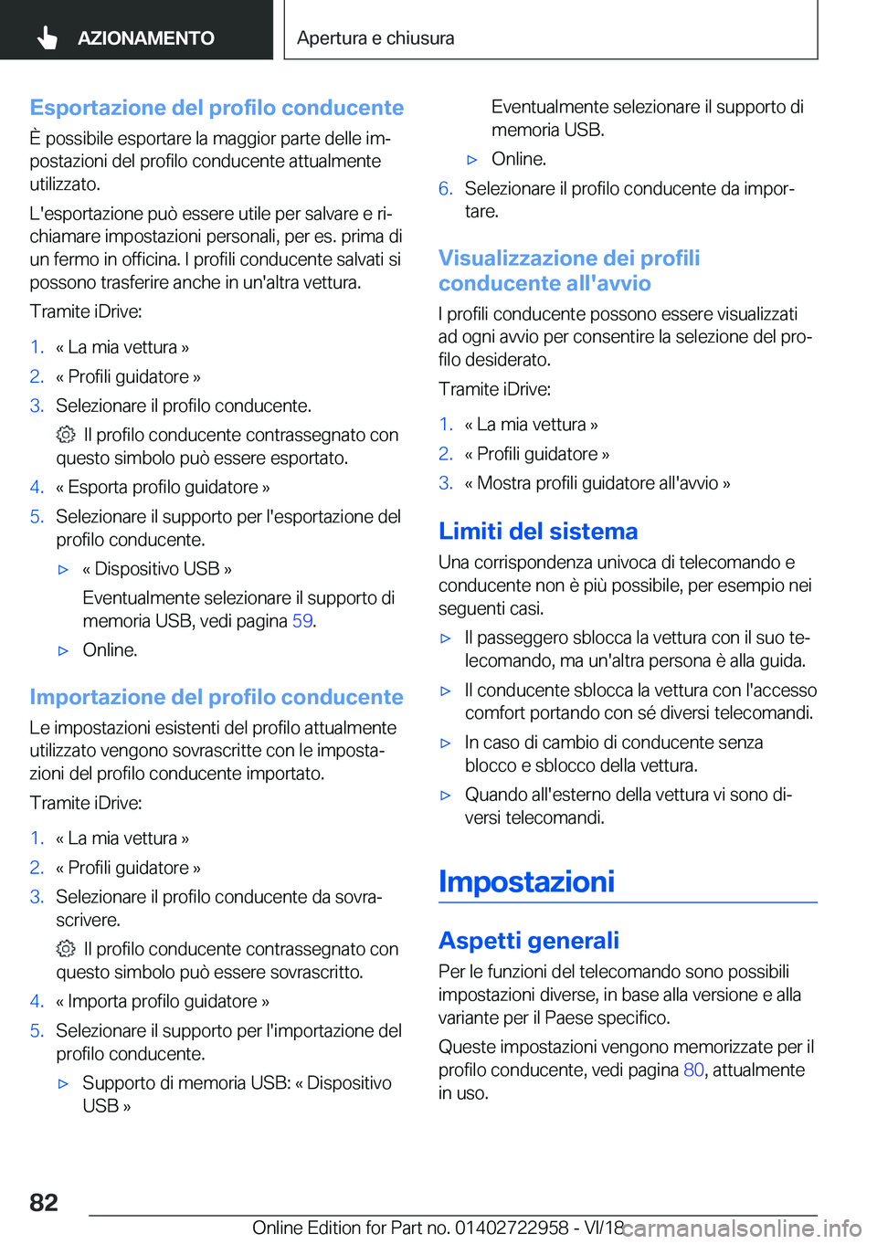 BMW M4 2019  Libretti Di Uso E manutenzione (in Italian) �E�s�p�o�r�t�a�z�i�o�n�e��d�e�l��p�r�o�f�i�l�o��c�o�n�d�u�c�e�n�t�e
�