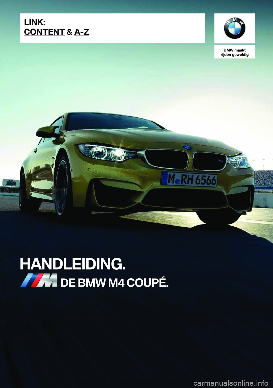 BMW M4 2019  Instructieboekjes (in Dutch) �B�M�W��m�a�a�k�t
�r�i�j�d�e�n��g�e�w�e�l�d�i�g
�H�A�N�D�L�E�I�D�I�N�G�.�D�E��B�M�W��M�4��C�O�U�P�