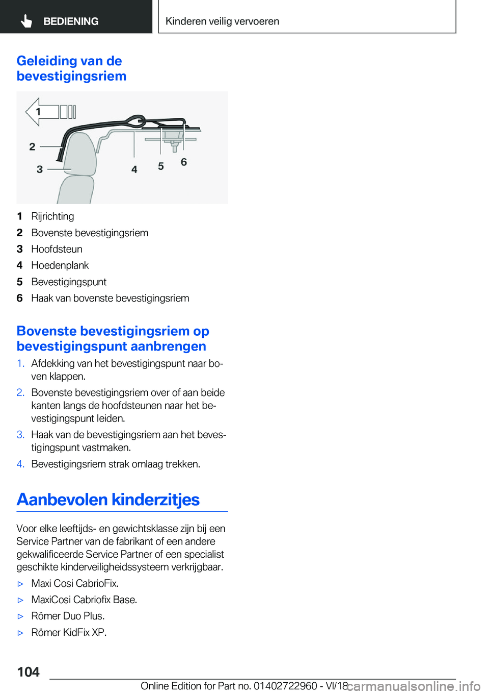 BMW M4 2019  Instructieboekjes (in Dutch) �G�e�l�e�i�d�i�n�g��v�a�n��d�e
�b�e�v�e�s�t�i�g�i�n�g�s�r�i�e�m�1�R�i�j�r�i�c�h�t�i�n�g�2�B�o�v�e�n�s�t�e��b�e�v�e�s�t�i�g�i�n�g�s�r�i�e�m�3�H�o�o�f�d�s�t�e�u�n�4�H�o�e�d�e�n�p�l�a�n�k�5�B�e�v�e�s�